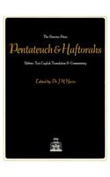 The Pentateuch and Haftorahs: Hebrew Text English Translation and Commentary