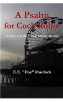 Psalm for Cock Robin
