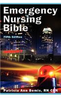 Emergency Nursing Bible: Principles and Practices of Complaint-Based Emergency Nursing