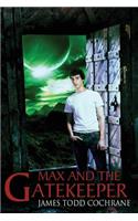 Max and the Gatekeeper