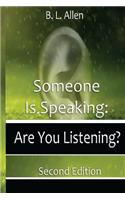 Someone is Speaking
