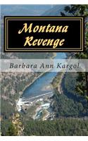 Montana Revenge: A Montana Mountain Mystery
