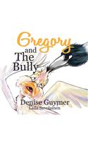 Gregory and the Bully