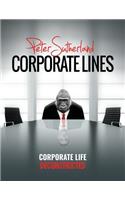 Corporate Lines: Corporate Life Deconstructed