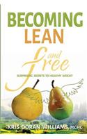 Becoming Lean and Free