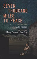 Seven Thousand Miles to Peace