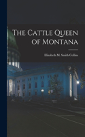 Cattle Queen of Montana