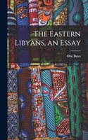 Eastern Libyans, an Essay
