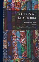 Gordon at Khartoum