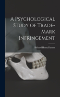 Psychological Study of Trade-Mark Infringement