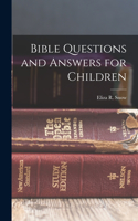 Bible Questions and Answers for Children