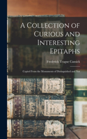 Collection of Curious and Interesting Epitaphs