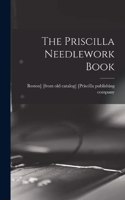 The Priscilla Needlework Book