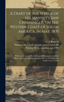 Diary of the Wreck of His Majesty's Ship Challenger, on the Western Coast of South America, in May, 1835