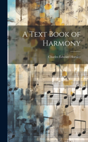 Text Book of Harmony