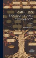 American Biography and Genealogy; Volume 2