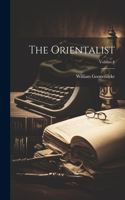The Orientalist; Volume 1