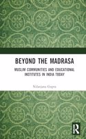 Beyond the Madrasa: Muslim Communities and Educational Institutes in India Today