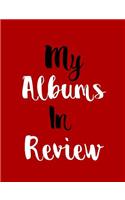 My Albums In Review
