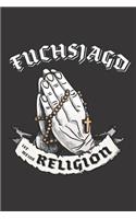 Fuchsjagd Ist Meine Religion
