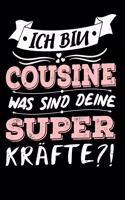 Ich Bin Cousine Was Sind Deine Superkräfte?!