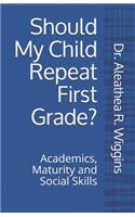 Should My Child Repeat First Grade?