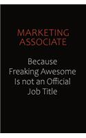 Marketing Associate Because Freaking Awesome Is Not An Official job Title