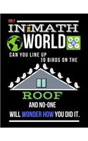 Only in the Math World Can You Line Up 10 Birds on the Roof