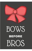 Bows Before Bros