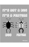 It´s not a bug it´s a feature