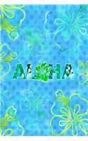 Aloha: 6x9 lined journal: Hawaii hibiscus flowers: dream diary trip planner travel journal
