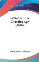 Literature In A Changing Age (1920)