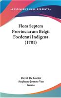Flora Septem Provinciarum Belgii Foederati Indigena (1781)