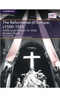 A/As Level History for Aqa the Reformation in Europe, C1500-1564 Student Book