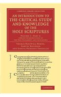 Introduction to the Critical Study and Knowledge of the Holy Scriptures: Volume 2, a Brief Introduction to the Old Testament and Apocrypha, Part 2: Volume 2, a Brief Introduction to the Old Testament and Apocrypha, Part 2
