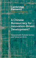 A Chinese Bureaucracy for Innovation-Driven Development?