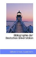 Bibliographie Der Deutschen Universit Ten