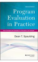 Program Evaluation in Practice: Core Concepts and Examples for Discussion and Analysis(Research Methods for the Social Sciences)