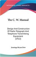 The C. W. Manual
