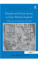 Flemish and Dutch Artists in Early Modern England