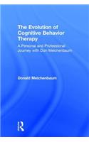The Evolution of Cognitive Behavior Therapy