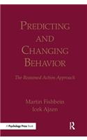 Predicting and Changing Behavior: The Reasoned Action Approach