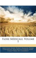Flore Medicale, Volume 1