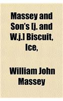 Massey and Son's [J. and W.J.] Biscuit, Ice, & Compote Book; Or, the Essence of Modern Confectionery, Receipts