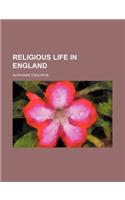 Religious Life in England: (English)