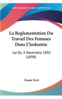 Reglementation Du Travail Des Femmes Dans L'Industrie