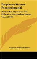 Prophetae Veteres Pseudepigraphi: Partim Ex Abyssinico Vel Hebraico Sermonibus Latine Versi (1840)