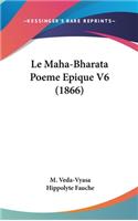 Le Maha-Bharata Poeme Epique V6 (1866)