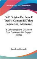 Dell' Origine Dei Sette E Tredici Comuni E d'Altre Popolazioni Alemanne