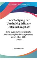 Entschadigung Fur Unschuldig Erlittene Untersuchungshaft
